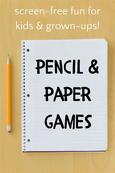 Fun Pen and Paper Games to Cure Boredom .